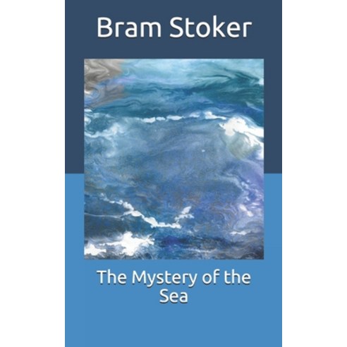 The Mystery of the Sea Paperback, Independently Published, English, 9798707517037