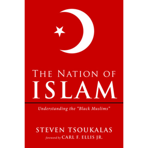 (영문도서) The Nation of Islam: Understanding the "Black Muslims" Hardcover, Wipf & Stock Publishers, English, 9781666718881