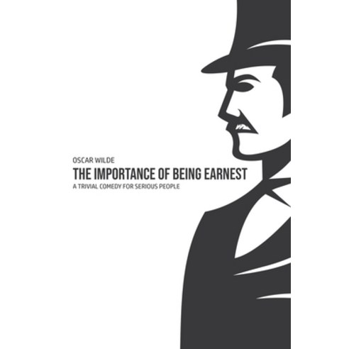 The Importance of Being Earnest: A Trivia Comedy for Serious People Paperback, Camel Publishing House