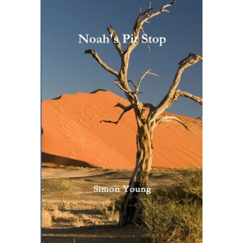 (영문도서) Noah''s Pit Stop Paperback, Lulu.com, English, 9781447883302