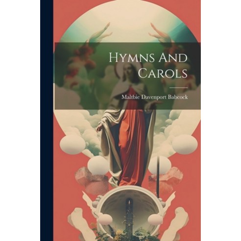(영문도서) Hymns And Carols Paperback, Legare Street Press, English, 9781022604971