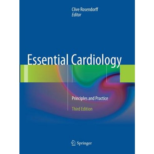 (영문도서) Essential Cardiology: Principles and Practice Paperback, Springer, English, 9781493939053