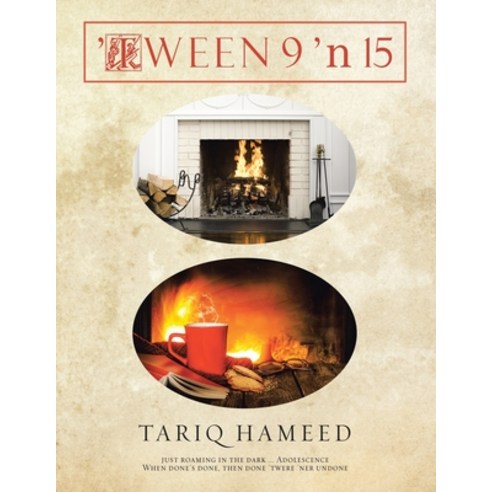 (영문도서) ''Tween 9 ''n 15 Paperback, Authorhouse UK, English, 9781665590273