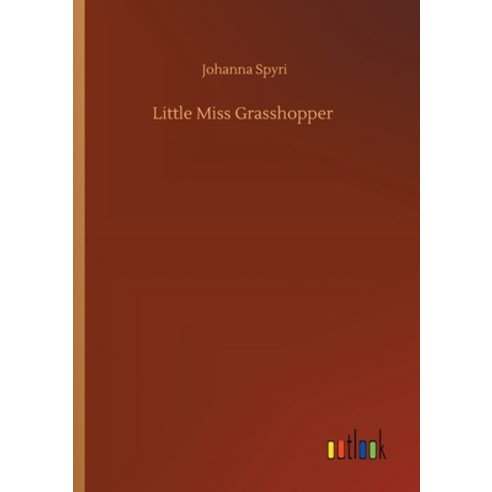 Little Miss Grasshopper Paperback, Outlook Verlag
