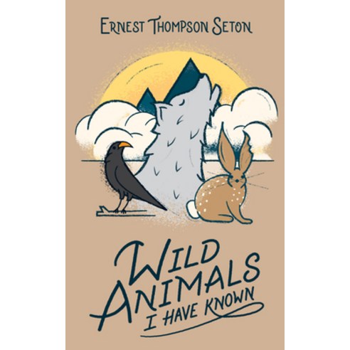 Wild Animals I Have Known Hardcover, Gibbs Smith