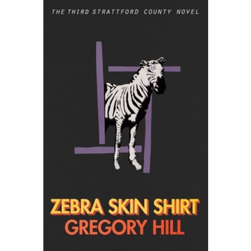 (영문도서) Zebra Skin Shirt Paperback, Daisy Dog Press, English, 9780578562735