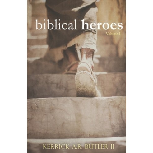(영문도서) Biblical Heroes Volume One Paperback, Instant Publishing Group, English, 9780578156514