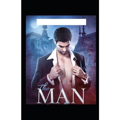 The Man by Bram Stoker illustrated edition Paperback, Independently Published, English, 9798742047414