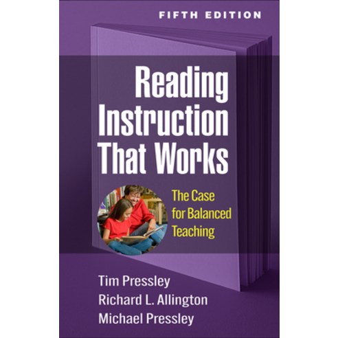 (영문도서) Reading Instruction That Works: The Case for Balanced Teaching Paperback, Guilford Publications, English, 9781462551842