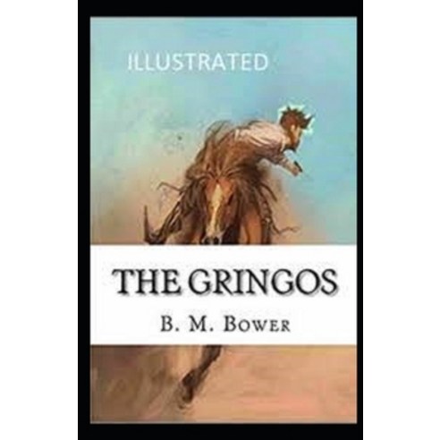 The Gringos Illustrated Paperback, Independently Published, English, 9798693630833