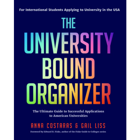 (영문도서) The University Bound Organizer: The Ultimate Guide to Successful Applications to American Uni... Paperback, Mango, English, 9781642501087