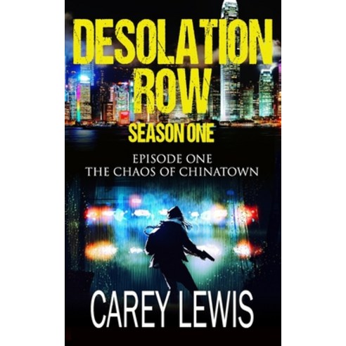 The Chaos of Chinatown: Season 1 Episode 1 Paperback, Independently Published