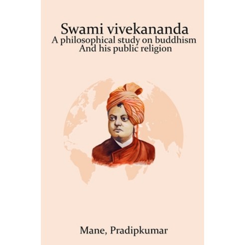 (영문도서) Swami Vivekananda A Philosophical Study on Buddhism and His Public Religion Paperback, Hydhbfaraz, English, 9788710148892