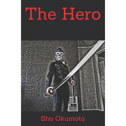 The Hero Paperback, Independently Published, English, 9798598017715