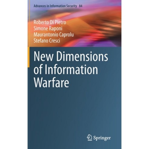 New Dimensions of Information Warfare Hardcover, Springer, English, 9783030606176