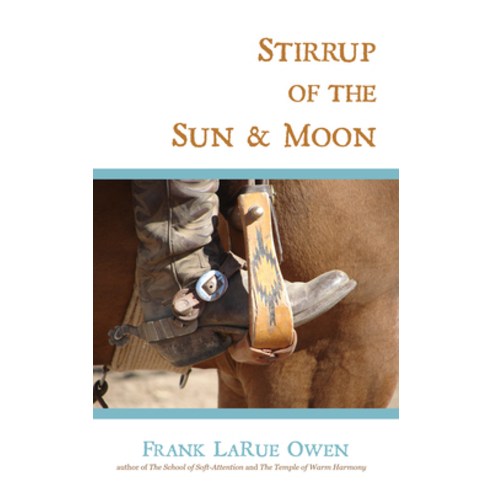 Stirrup of the Sun & Moon Paperback, Homebound Publications