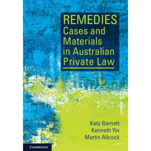(영문도서) Remedies Cases and Materials in Australian Private Law Paperback, Cambridge University Press, English, 9781108811972