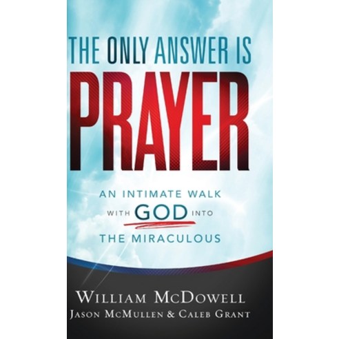 Only Answer Is Prayer Hardcover, Chosen Books, English, 9780800762278