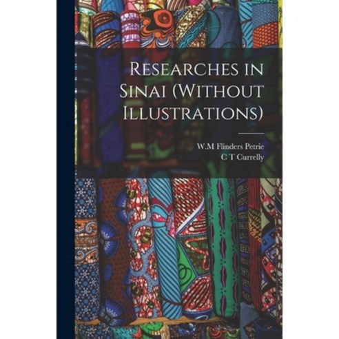 (영문도서) Researches in Sinai (Without illustrations) Paperback, Legare Street Press, English, 9781015721432
