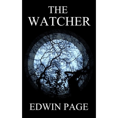 The Watcher Paperback, Independently Published