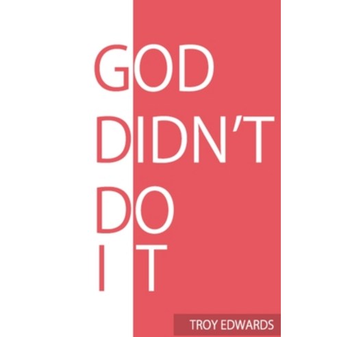 (영문도서) God Didn''t Do It Paperback, Lulu.com, English, 9780359954384