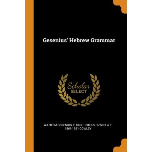 (영문도서) Gesenius'' Hebrew Grammar Paperback, Franklin Classics, English, 9780342654819