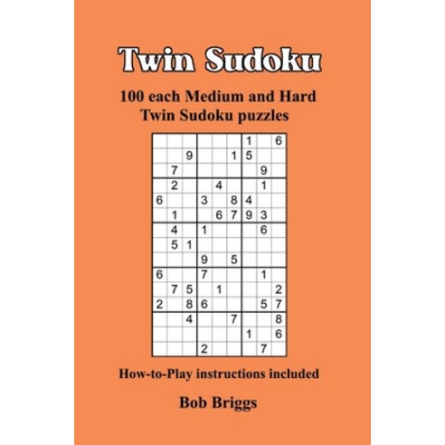 (영문도서) Twin Sudoku: 100 each Medium and Hard Twin Sudoku puzzles Paperback, Independently Published, English, 9798357864420