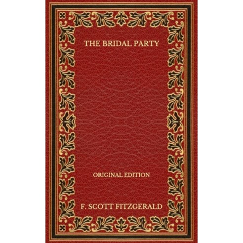 The Bridal Party - Original Edition Paperback, Independently Published, English, 9798567491751
