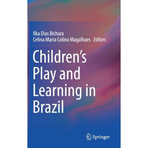 (영문도서) Children''s Play and Learning in Brazil Hardcover, Springer, English, 9783319935980