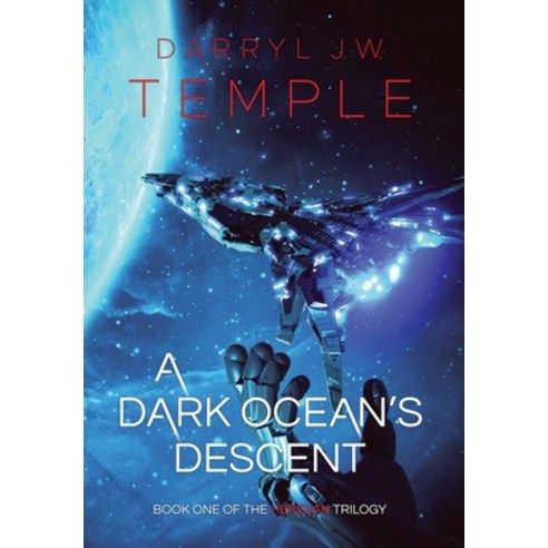 (영문도서) A Dark Ocean''s Descent Hardcover, Darryl J. W. Temple, English, 9780645185201