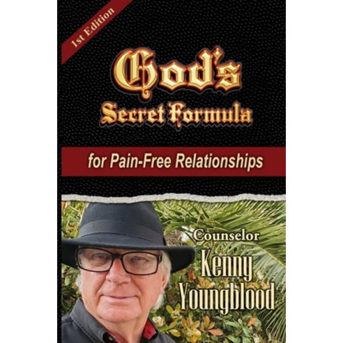 God''s Secret Formula: for Pain-Free Relationships Paperback, Always an Answer Publishing