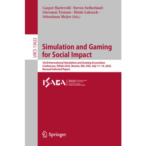 (영문도서) Simulation and Gaming for Social Impact: 53rd International Simulation and Gaming Association... Paperback, Springer, English, 9783031371707