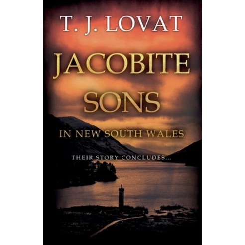 (영문도서) Jacobite Sons in New South Wales Paperback, Troubador Publishing, English, 9781800464216