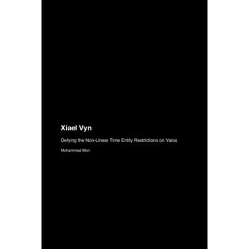 (영문도서) Xiael Vyn: Defying the Non-Linear Time Entity Restrictions on Valos Paperback, Sandals on the Shore Wordsm..., English, 9781779694683