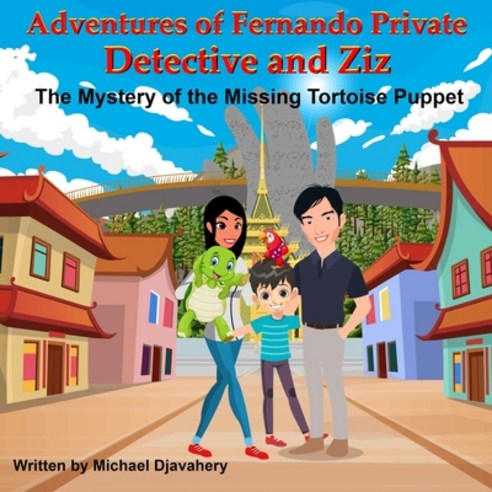 (영문도서) Adventures of Fernando Private Detective and Ziz: The Mystery of the Missing Tortoise Puppet Paperback, Independently Published, English, 9798746940483