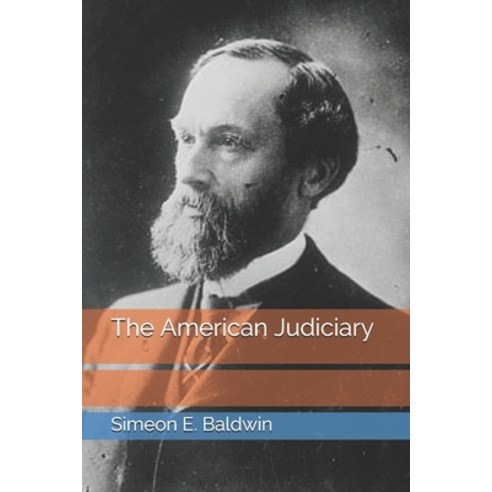 The American Judiciary Paperback, Independently Published, English, 9798693384415