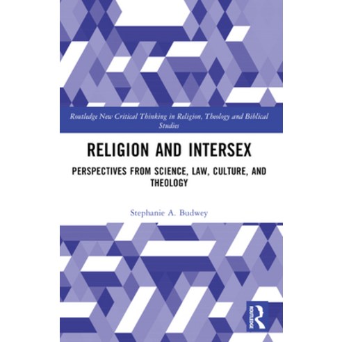 (영문도서) Religion and Intersex: Perspectives from Science Law Culture and Theology Paperback, Routledge, English, 9781032271927