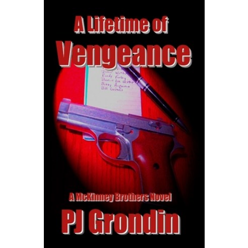 (영문도서) A Lifetime of Vengeance: A McKinney Brothers Novel Paperback, Pd House Holdings, LLC, English, 9781737000426