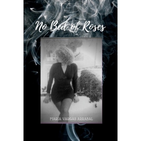 No Bed of Roses Paperback, Independently Published, English, 9798714003325