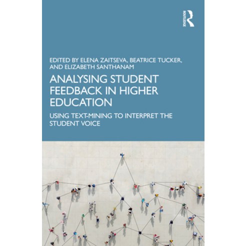 (영문도서) Analysing Student Feedback in Higher Education: Using Text-Mining to Interpret the Student Voice Paperback, Routledge, English, 9780367687229