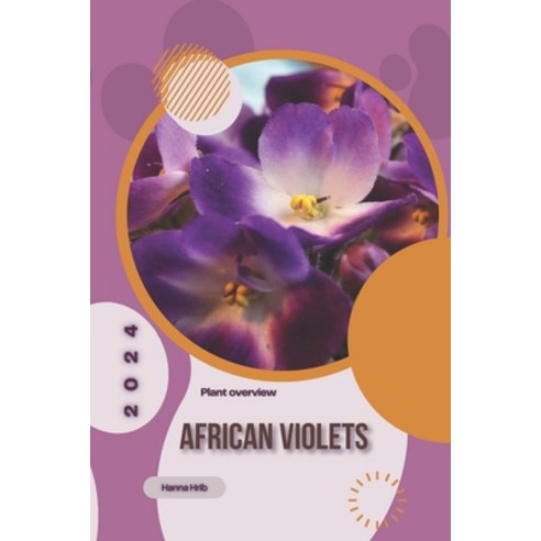 (영문도서) African Violets: Simply beginners guide Paperback, Independently Published, English, 9798883283702
