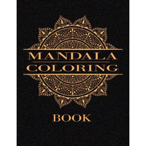 Mandala Coloring Book: Simple Easy and Less Complex Mandala Patterns to Color for Seniors Adults a... Paperback, Independently Published, English, 9798693467569