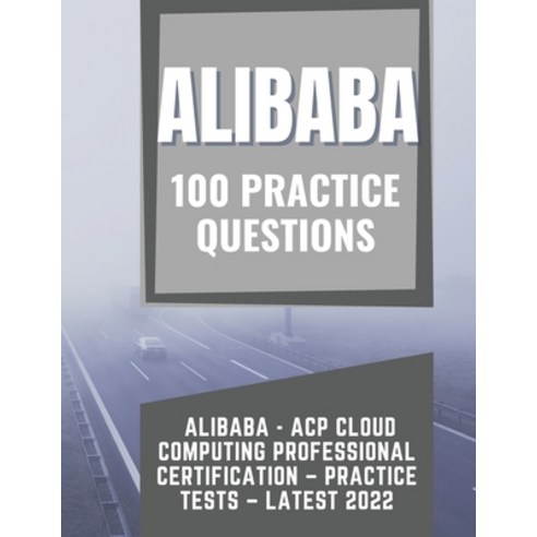 (영문도서) Alibaba - ACP Cloud Computing Professional Certification ...
