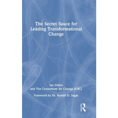 (영문도서) The Secret Sauce for Leading Transformational Change Hardcover, Routledge, English, 9781032129853
