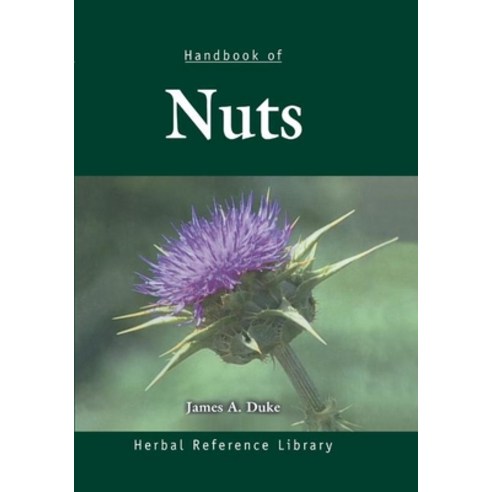 Handbook of Nuts: Herbal Reference Library Paperback, CRC Press