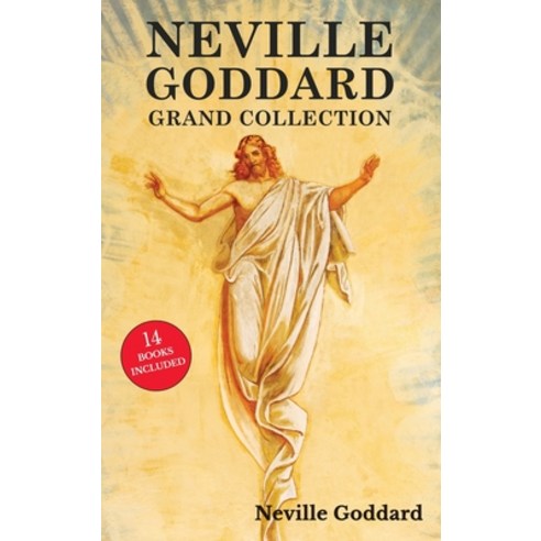 (영문도서) Neville Goddard Grand Collection: All 14 Books by a New Thought Pioneer Including Feeling Is ... Hardcover, Classy Publishing, English, 9789355223319