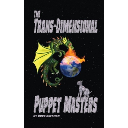 (영문도서) The Trans-dimensional Puppet Masters Hardcover, Global Summit House, English, 9781956736298