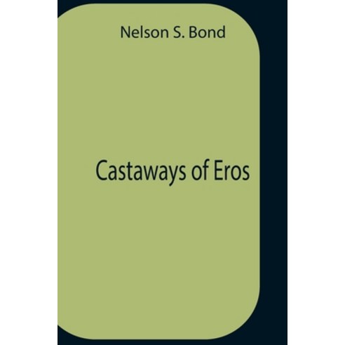 (영문도서) Castaways Of Eros Paperback, Alpha Edition, English, 9789354758256