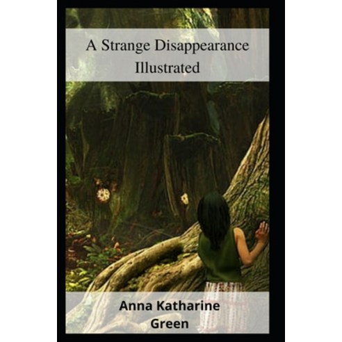 (영문도서) A Strange Disappearance Illustrated Paperback, Independently Published, English, 9798462873454