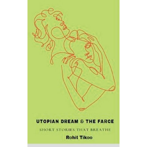 (영문도서) Utopian Dream & the Farce Paperback, Notion Press, English, 9781639979059